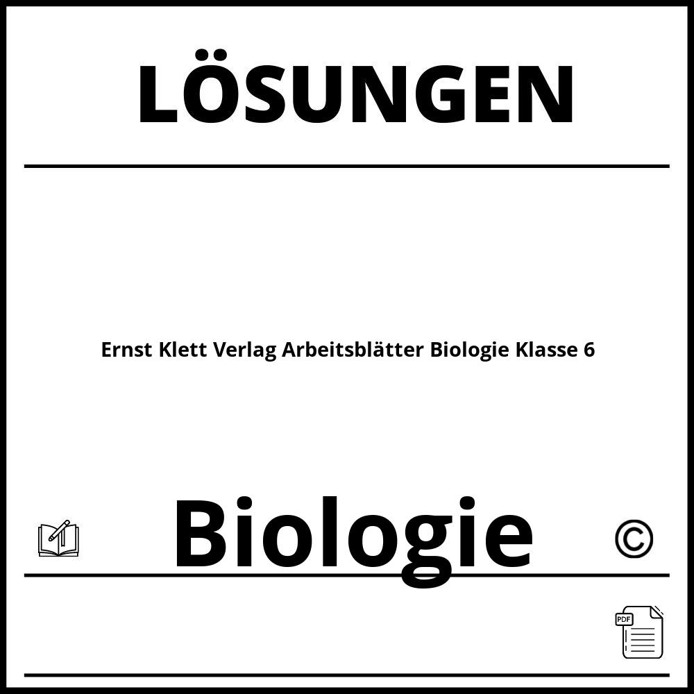 Ernst Klett Verlag Arbeitsblätter Biologie Lösungen Pdf Klasse 6