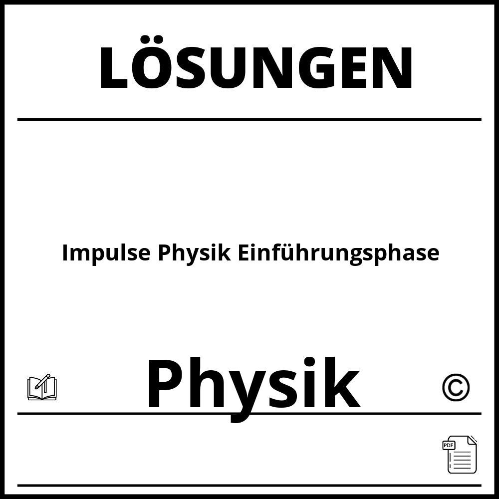 Impulse Physik Einführungsphase Lösungen Pdf