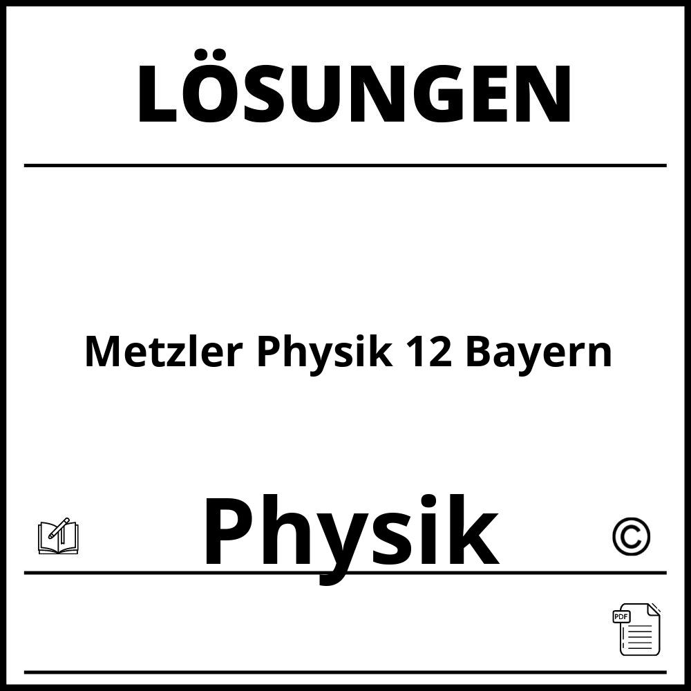 Metzler Physik 12 Bayern Lösungen Pdf