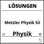 Metzler Physik Sii Lösungen Pdf