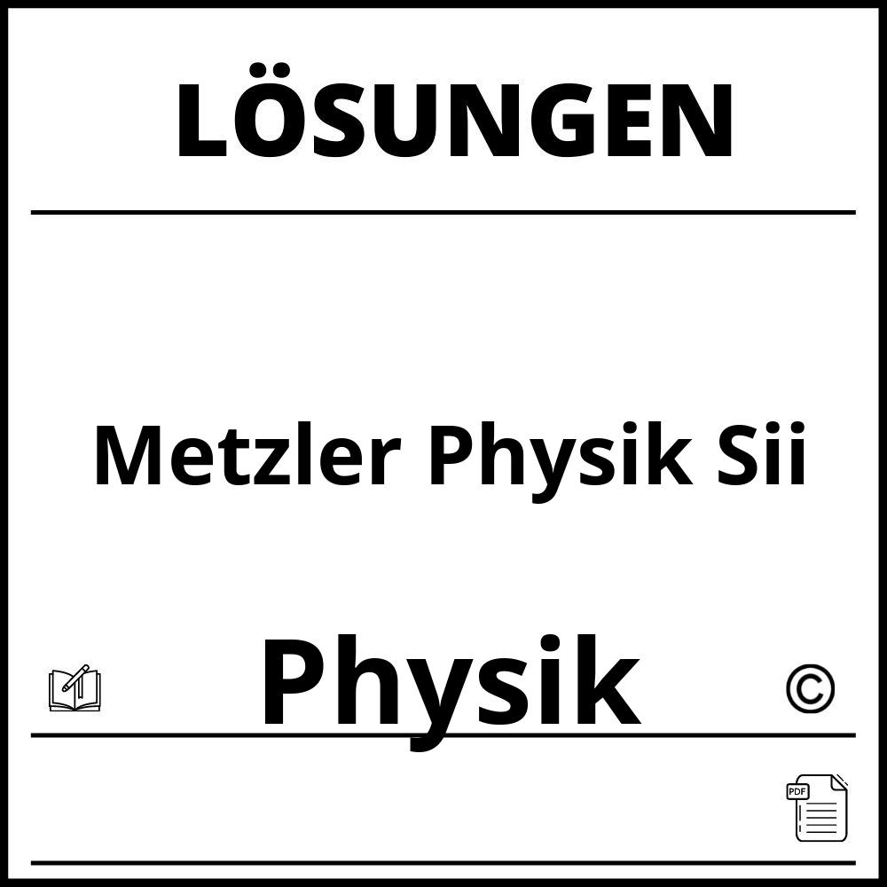 Metzler Physik Sii Lösungen Pdf