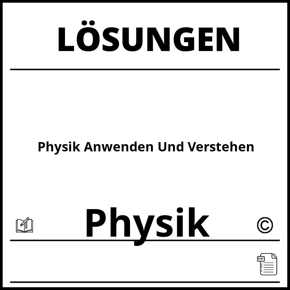 Physik Anwenden Und Verstehen Lösungen Pdf