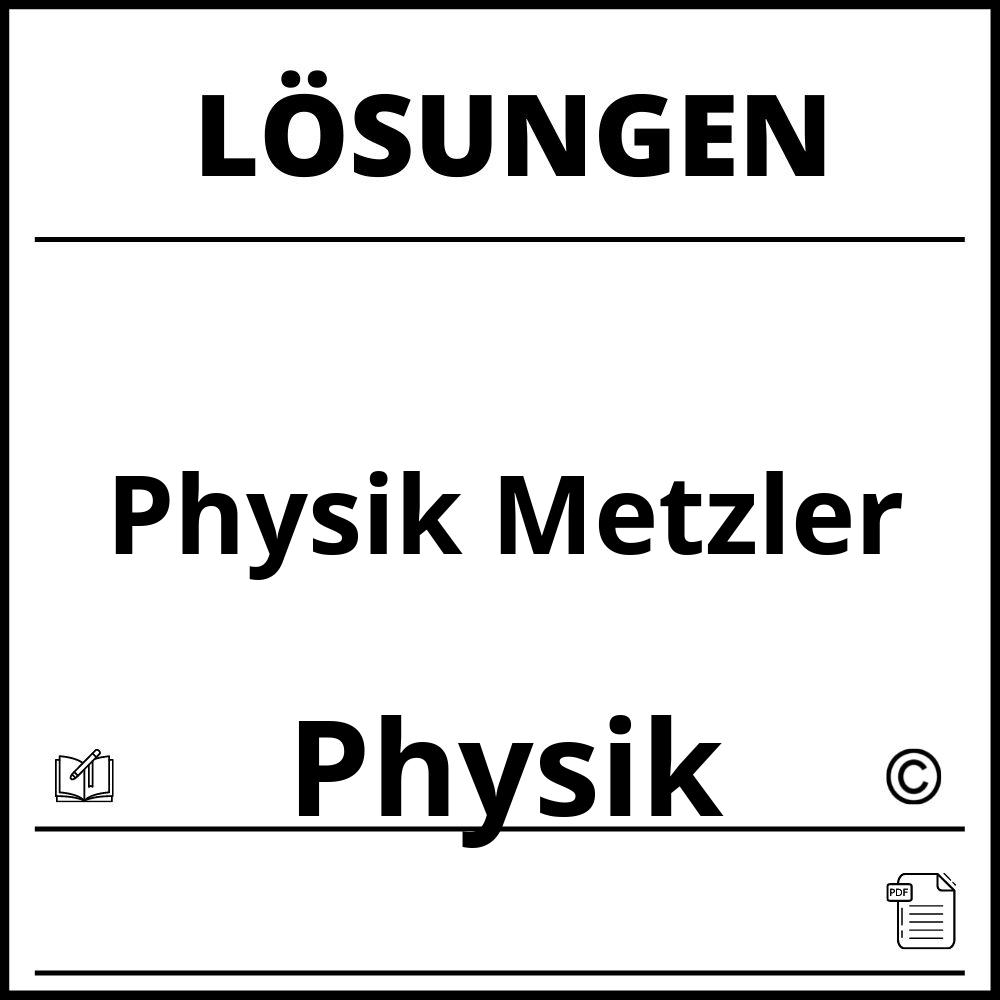 Physik Metzler Lösungen Pdf